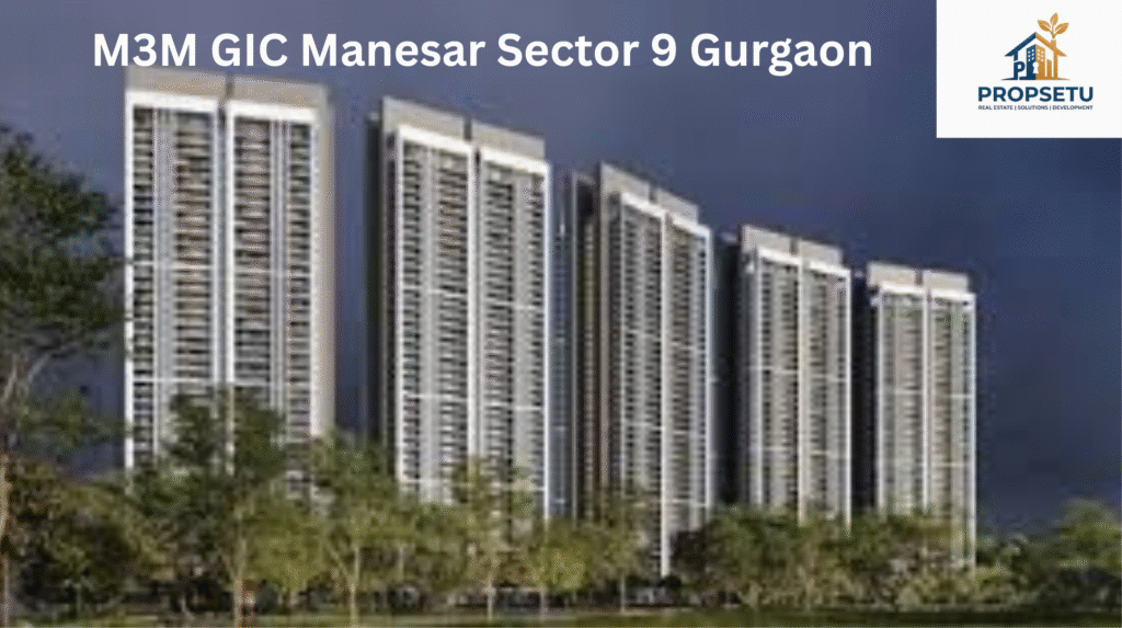M3M GIC Manesar Sector 9 Gurgaon
